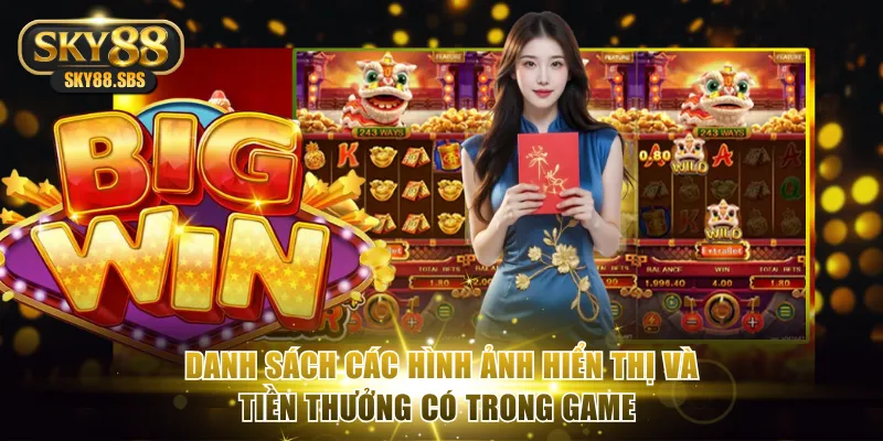 Danh sách các hình ảnh hiển thị và tiền thưởng có trong game 