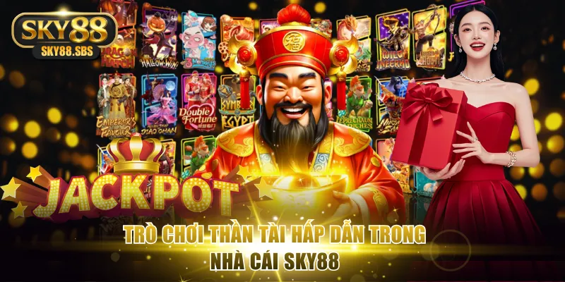 Trò chơi Thần Tài hấp dẫn trong nhà cái Sky88